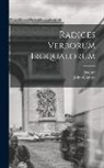 Jacques Bruyas, John Gilmary Shea - Radices verborum Iroquaeorum