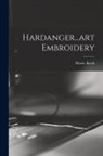 Marie Koch - Hardanger...art Embroidery