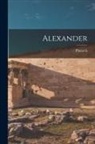 Plutarch - Alexander