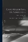 Marcus Tullius Cicero - Cato Major Sive de Senectute: Laelius, Sive, de Amicitia, et, Epistolae Selectae