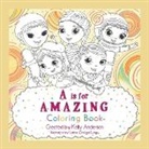 Kelly Anderson - A Is for Amazing: Coloring Book