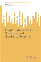 Makoto Katori - Elliptic Extensions in Statistical and Stochastic Systems