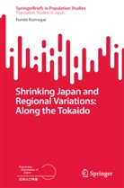 Fumie Kumagai - Shrinking Japan and Regional Variations: Along the Tokaido