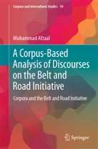 Muhammad Afzaal - A Corpus-Based Analysis of Discourses on the Belt and Road Initiative