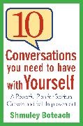Shmuley Boteach - 10 Conversations You Need to Have with Yourself - A Powerful Plan for Spiritual Growth and Self-Improvement