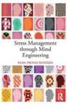 Rama Prosad Banerjee - Stress Management Through Mind Engineering