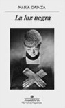 Maria Gainza - Luz Negra, La