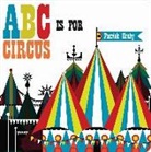 Patrick Hruby - ABC Is for Circus