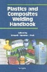 David Grewell - Plastics and Composites Welding Handbook