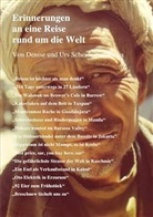 Urs Scheidegger - Erinnerungen an eine Reise rund um die Welt