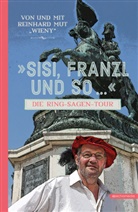 Reinhard Mut - Sisi, Franzl und so ...