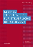 Sabine Himmelberg - Kleines Tabellenbuch für steuerliche Berater 2023