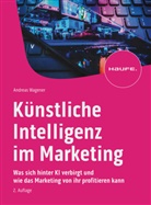 Andreas Wagener - Künstliche Intelligenz im Marketing