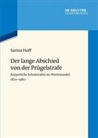 Sarina Hoff - Der lange Abschied von der Prügelstrafe