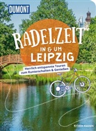 Kristin Kasten - DUMONT Radelzeit in und um Leipzig