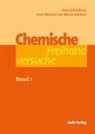 Werner Rentzsch, Heinz Schmidkunz - Chemische Freihandversuche - Band 1