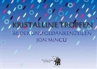Jon Mincu - Kristalline Tropfen