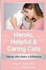 Anne E. Beall - Heroic, Helpful and Caring Cats