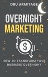 Dru Armitage - Overnight Marketing