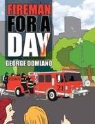 George Joseph Domiano - Fireman for a Day