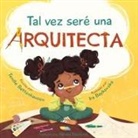 Bettenhausen, Tenille Bettenhausen - Tal vez seré una Arquitecta
