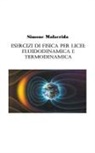 Simone Malacrida - Esercizi di fisica per licei