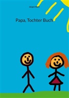 Jürgen Hartl - Papa, Tochter Buch