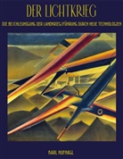 Karl Hufnagl - Der Lichtkrieg