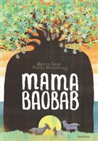 Nasrin Siege, Maike Neuendorff - Mama Baobab