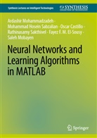 Oscar Castillo, Fayez F. M. El-Sousy, Saleh Mobayen, Ardahir Mohammadazadeh, Ardashir Mohammadazadeh, Mohammad Hosei Sabzalian... - Neural Networks and Learning Algorithms in MATLAB