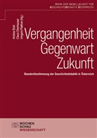 Andrea Brait, Claus Oberhauser, Irmgard Plattner - Vergangenheit - Gegenwart - Zukunft