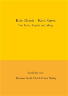 Thomas Gsell, Ulrich Franz Nettig - Kein Druck - Kein Stress
