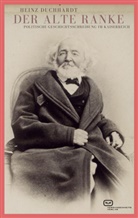 Heinz Duchhardt - Der Alte Ranke