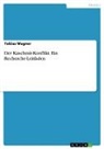 Tobias Wagner - Der Kaschmir-Konflikt. Ein Recherche-Leitfaden