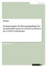 Anonym, Anonymous - Veränderungen des Bewegungsalltags bei Grundschüler*innen im zweiten Lockdown der COVID-19-Pandemie