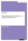 Jonas Künzl - Klangerzeugung Obertonspektren von Saxophon und Klarinette