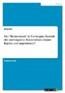 Anonym, Anonymous - Der "Barnevernet" in Norwegen. Handelt der norwegische Kinderschutz immer legitim und angemessen?