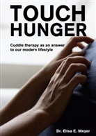 Elisa E. Meyer - Touch Hunger