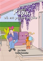Daniel Hostettler, Urs Richle - Papa, où est passée la joie ?