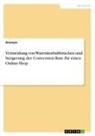 Anonym, Anonymous - Vermeidung von Warenkorbabbrüchen und Steigerung der Conversion Rate für einen Online-Shop
