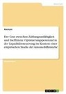 Anonym - Der Grat zwischen Zahlungsunfähigkeit und Ineffizienz. Optimierungspotenzial in der Liquiditätssteuerung im Kontext einer empirischen Studie der Automobilbranche