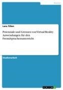 Lara Tillen - Potenziale und Grenzen von Virtual Reality. Anwendungen für den Fremdsprachenunterricht