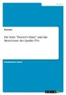 Anonym, Anonymous - Die Serie "Doctor's Diary" und das Meta-Genre des Quality-TVs