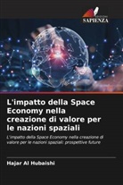 Hajar Al Hubaishi - L'impatto della Space Economy nella creazione di valore per le nazioni spaziali