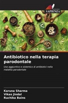Ruchika Bains, Vikas Jindal, Karuna Sharma - Antibiotico nella terapia parodontale