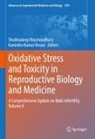 Kavindra Kumar Kesari, Kumar Kesari, Shubhadeep Roychoudhury - Oxidative Stress and Toxicity in Reproductive Biology and Medicine