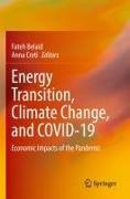 Fateh Belaïd,  Cretì, Anna Cretì - Energy Transition, Climate Change, and COVID-19 - Economic Impacts of the Pandemic