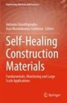 Antonios Kanellopoulos, Norambuena-Contreras, Jose Norambuena-Contreras - Self-Healing Construction Materials
