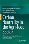 Alessia Acampora, Maria Claudia Lucchetti, Carlo Alber Pratesi, Carlo Alberto Pratesi, Luca Ruini - Carbon Neutrality in the Agri-food Sector