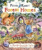 Beatrix Potter - Peter Rabbit: Forest Homes A Peep-Inside Tale